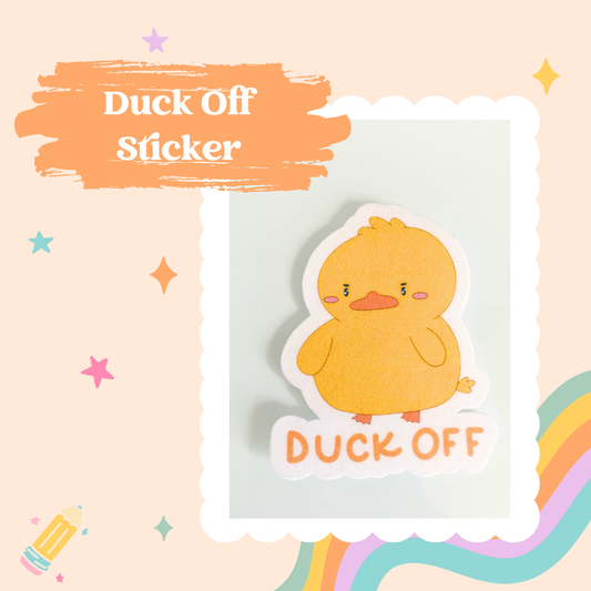 Duck Off Sticker